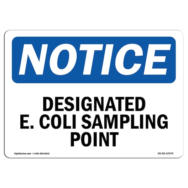 Safety Sign, OSHA Notice, 3.5" Height, Designated E. Coli Sampling Point Sign, Landscape, 10PK